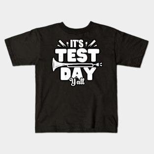 It's Test Day Y'all Teacher Testing Day Kids T-Shirt